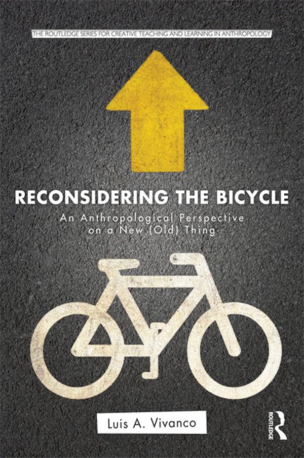 Reconsidering the Bicycle by Luis Vivanco