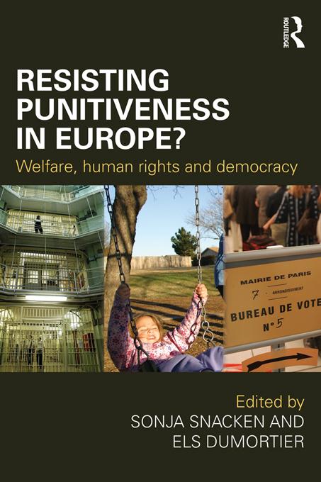 Resisting Punitiveness in Europe? by Els Dumortier, Sonja Snacken
