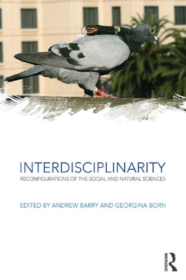 Interdisciplinarity by Andrew Barry, Georgina Born