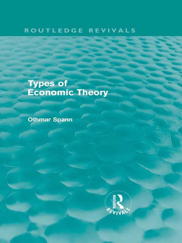 Types of Economic Theory by Cedar Paul, Eden Paul, Othmar Spann
