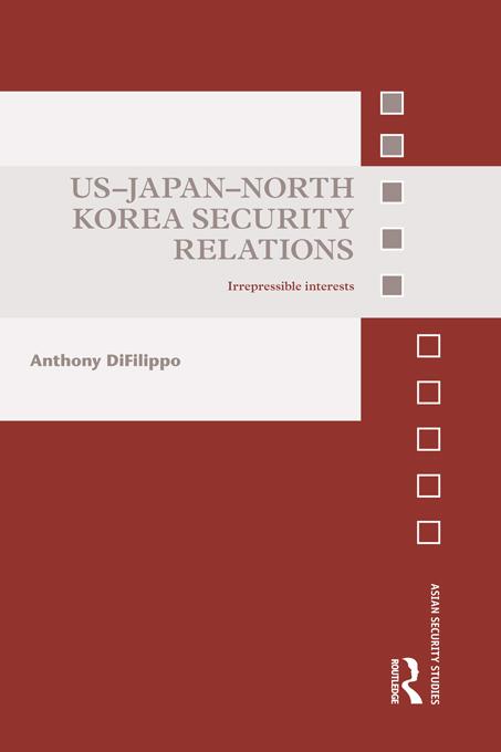US-Japan-North Korea Security Relations by Anthony DiFilippo
