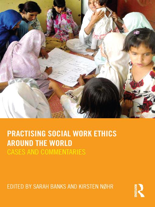Practising Social Work Ethics Around the World by Kirsten Nøhr, Sarah Banks