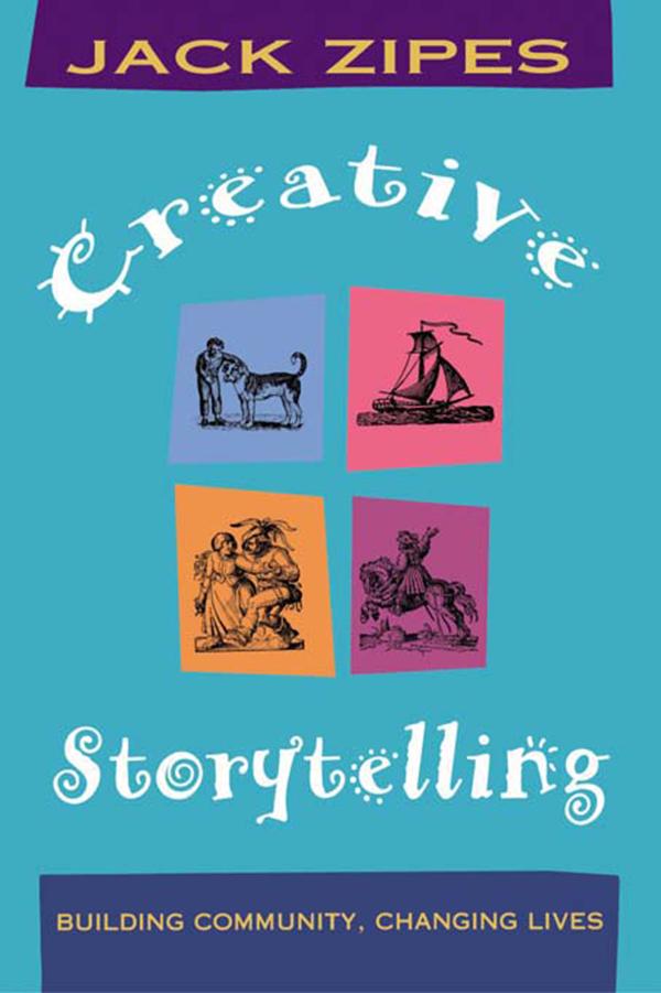 Creative Storytelling by Jack Zipes