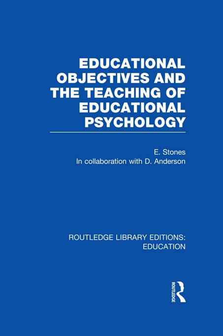 Educational Objectives and the Teaching of Educational Psychology by Edgar Stones