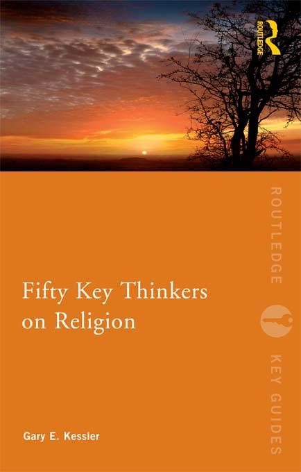 Fifty Key Thinkers on Religion by Gary Kessler