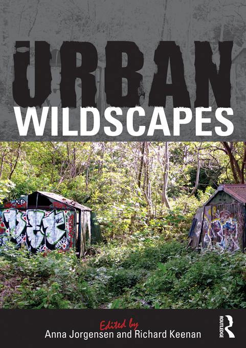 Urban Wildscapes by Anna Jorgensen, Richard Keenan