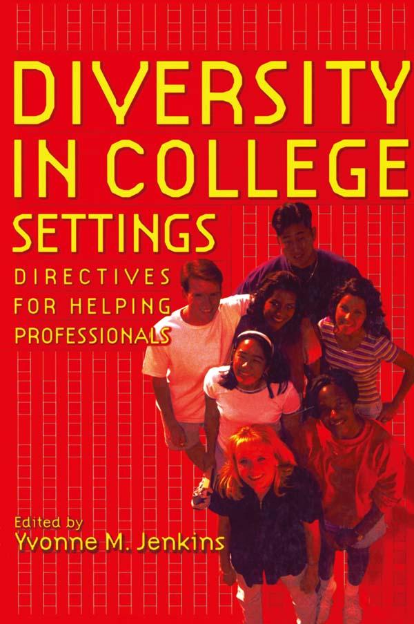 Diversity in College Settings by Yvonne M. Jenkins