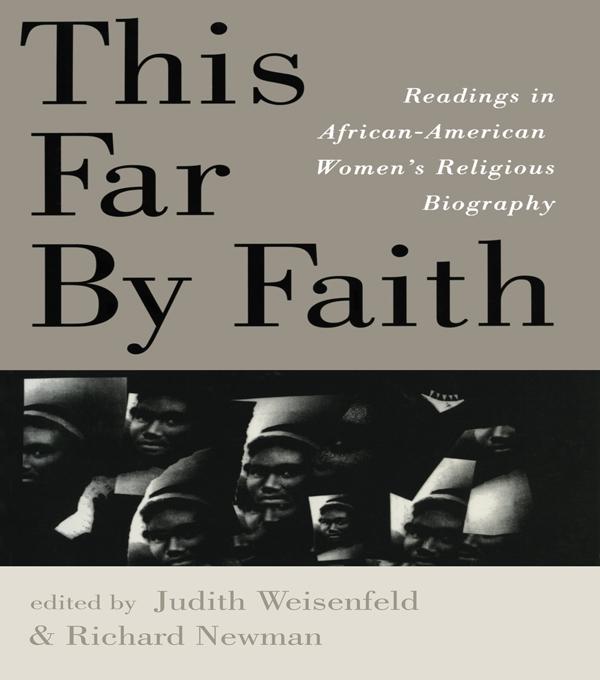 This Far By Faith by Judith Weisenfeld, Richard Newman