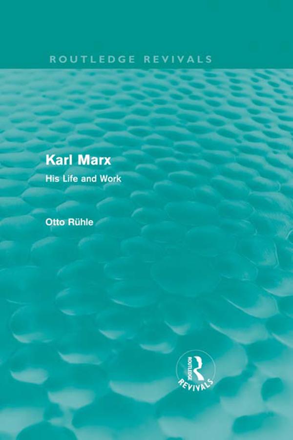 Karl Marx by Cedar Paul, Eden Paul, Otto Rühle