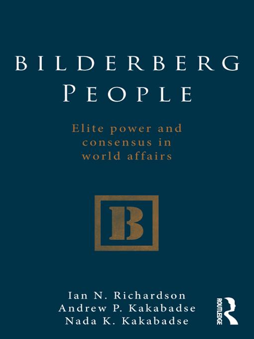 Bilderberg People by Andrew Kakabadse, Ian Richardson, Nada Kakabadse