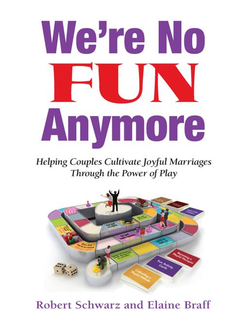 We're No Fun Anymore by Elaine Braff, Robert Schwarz