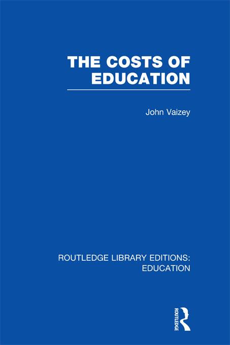 The Costs of Education by John Vaizey