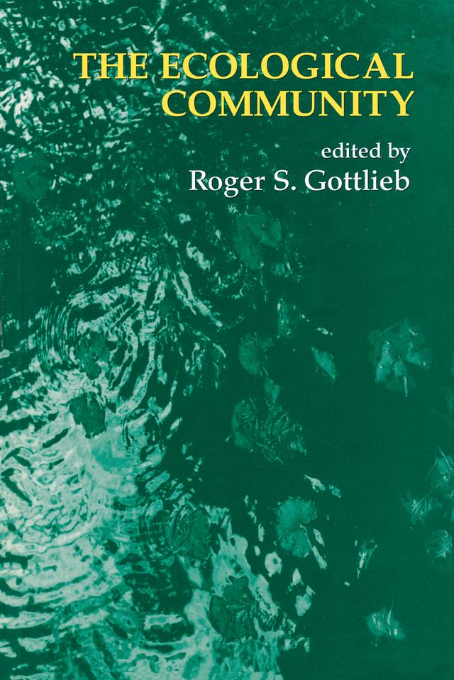 The Ecological Community by Roger S. Gottlieb