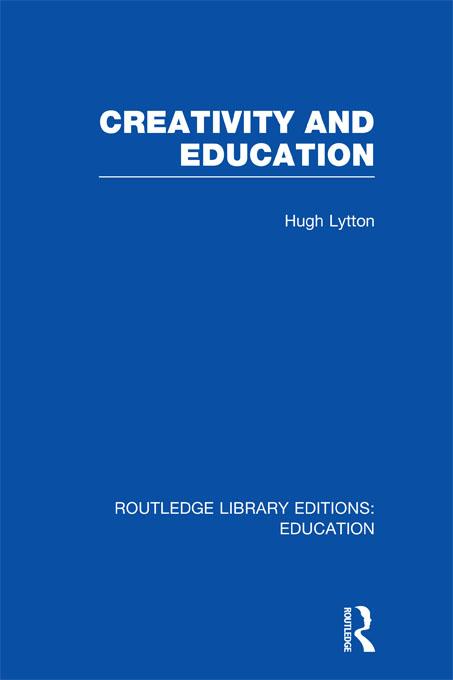 Creativity and Education by Hugh Lytton