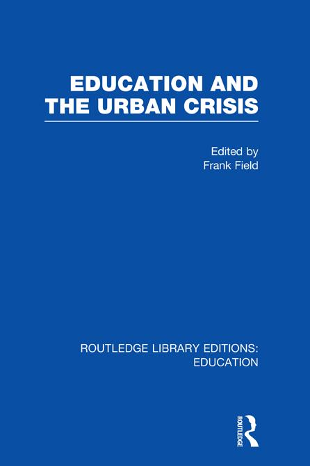 Education and the Urban Crisis by Frank Field