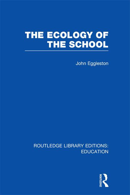 The Ecology of the School