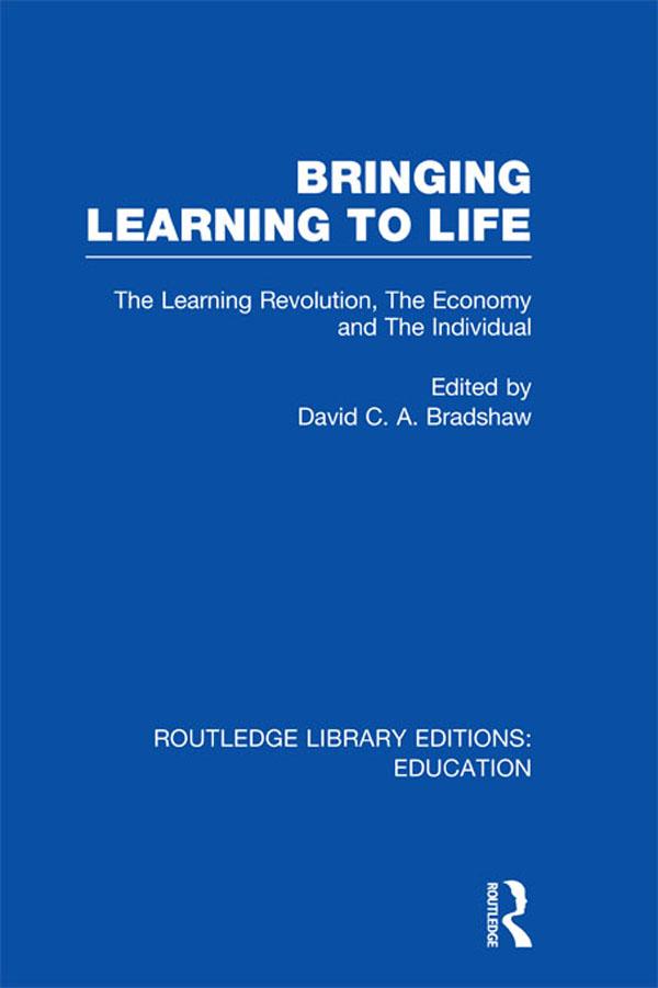 Bringing Learning to Life by David C.A. Bradshaw