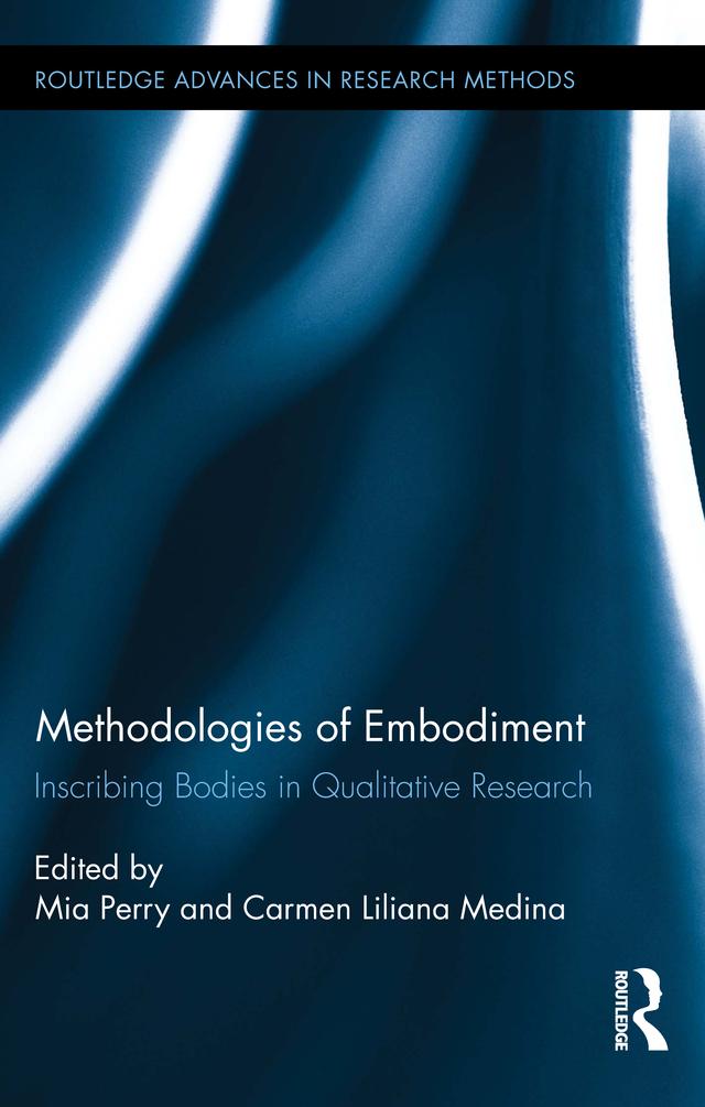 Methodologies of Embodiment by Carmen Liliana Medina, Mia Perry