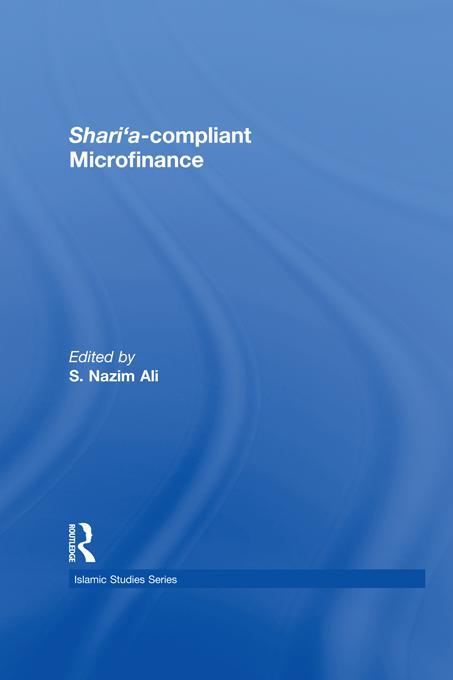 Shari'a Compliant Microfinance by S. Nazim Ali
