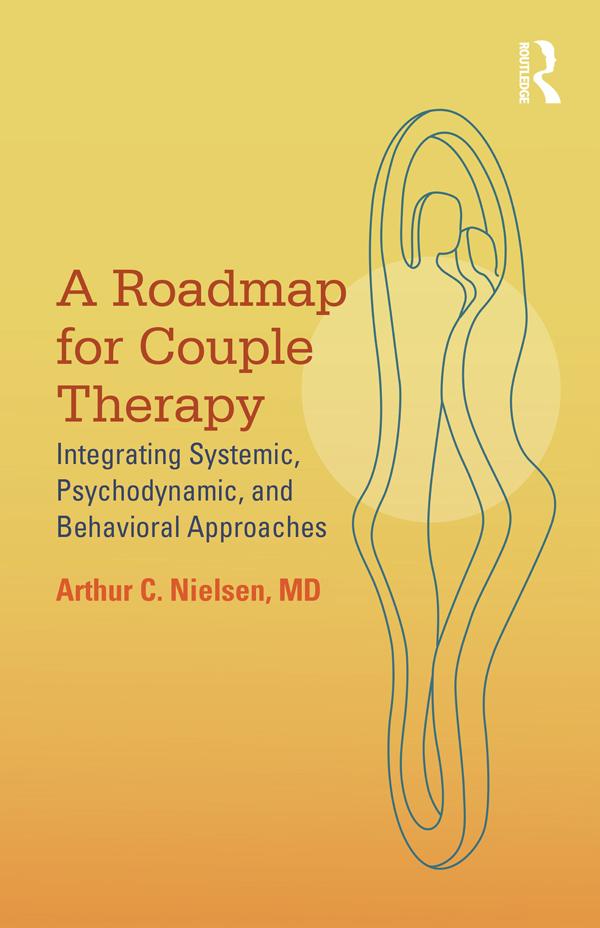 A Roadmap for Couple Therapy by Arthur C. Nielsen