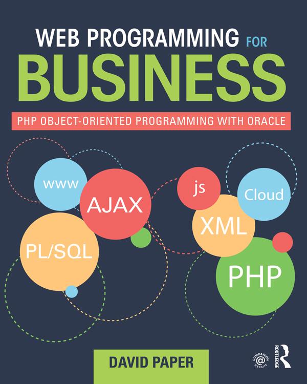 Web Programming for Business by David Paper