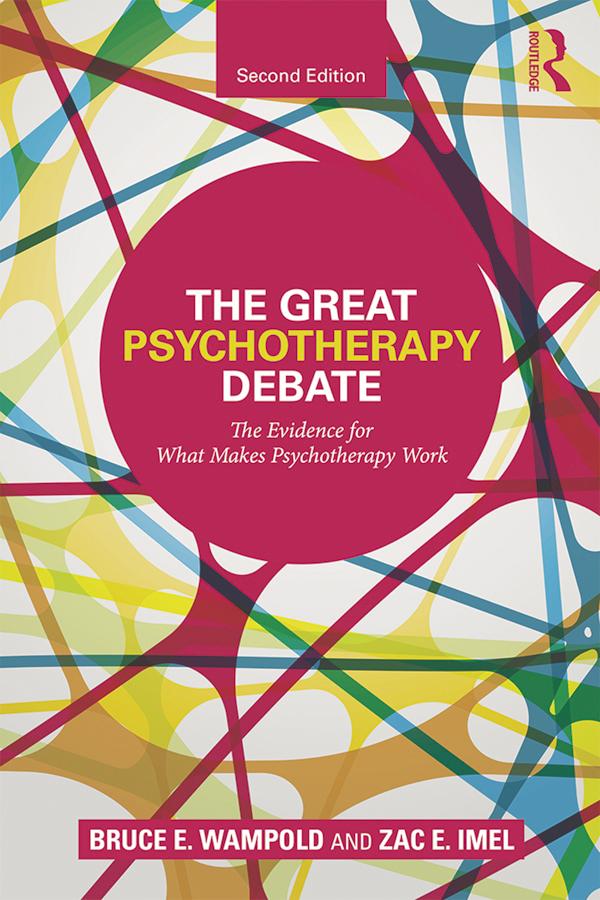 The Great Psychotherapy Debate by Bruce E. Wampold, Zac E. Imel