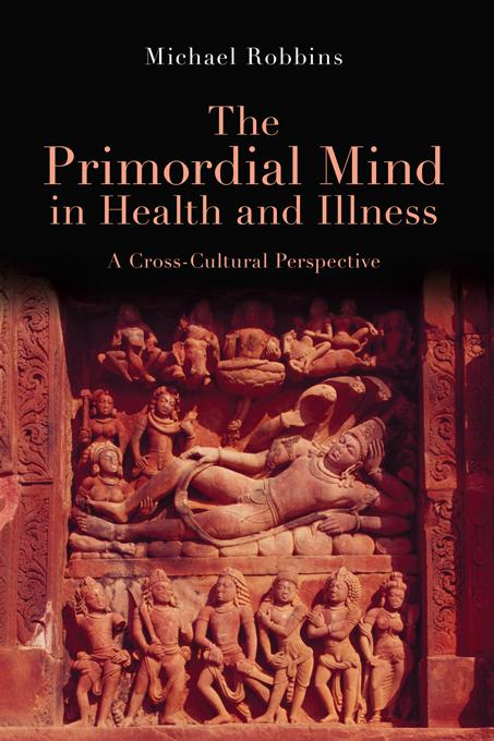 The Primordial Mind in Health and Illness
