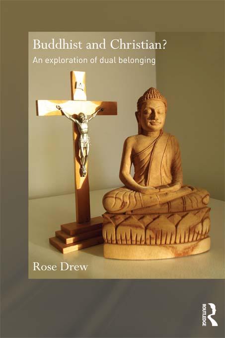 Buddhist and Christian? by Rose Drew