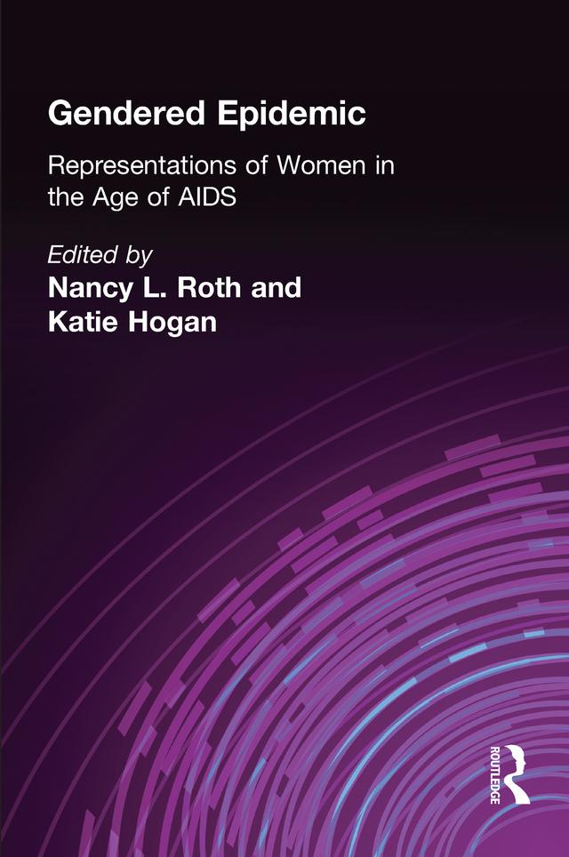 Gendered Epidemic by Katie Hogan, Nancy L. Roth