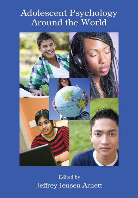 Adolescent Psychology Around the World by Jeffrey Jensen Arnett