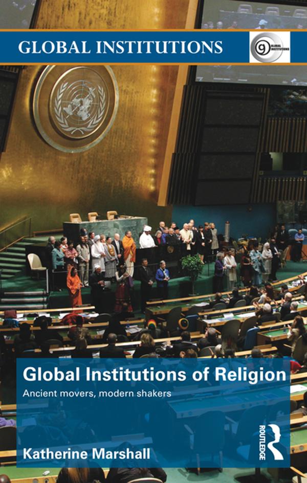 Global Institutions of Religion by Katherine Marshall