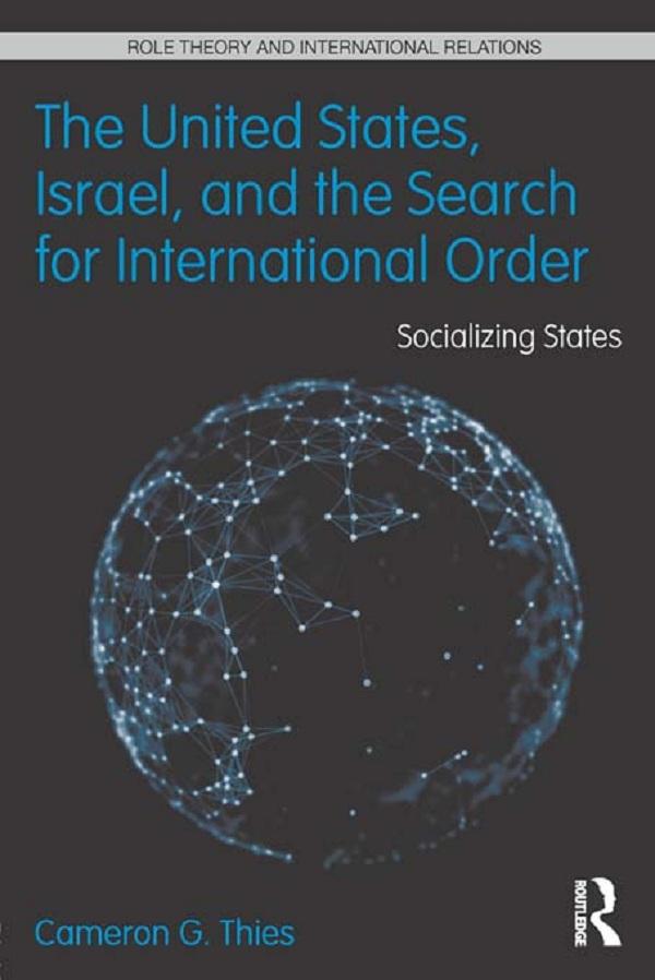 The United States, Israel and the Search for International Order