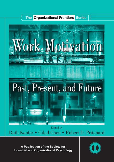 Work Motivation by Gilad Chen, Robert D. Pritchard, Ruth Kanfer