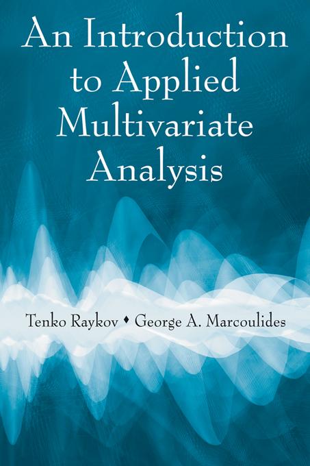An Introduction to Applied Multivariate Analysis by George A. Marcoulides, Tenko Raykov