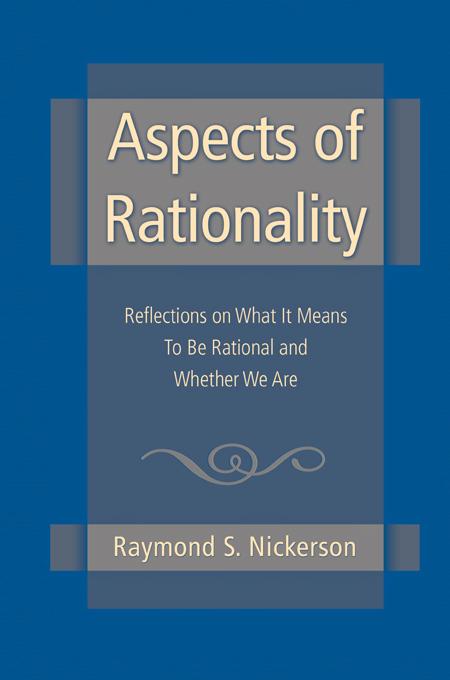 Aspects of Rationality by Raymond S. Nickerson