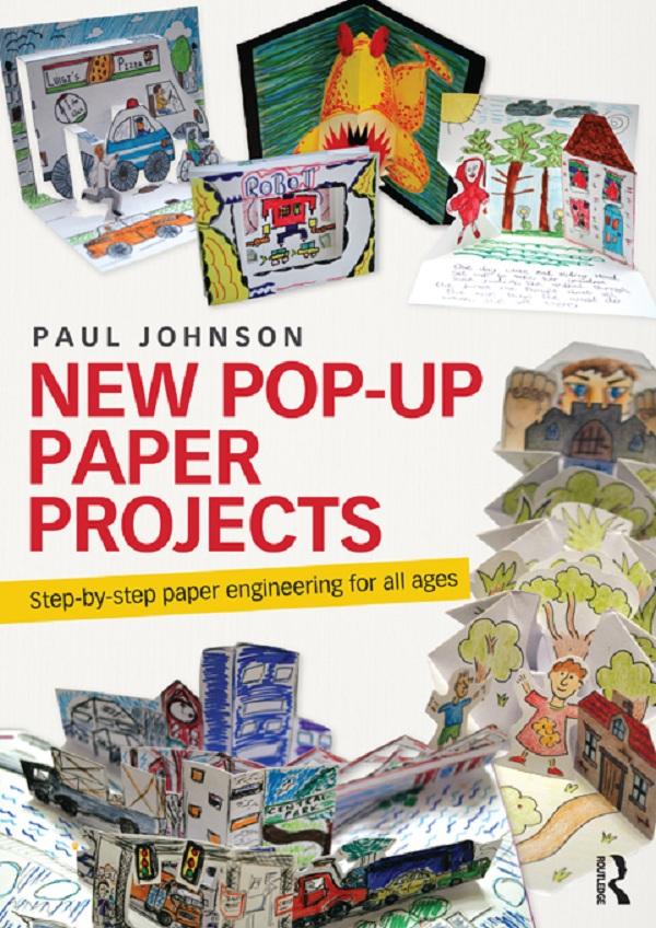 New Pop-Up Paper Projects by Paul Johnson