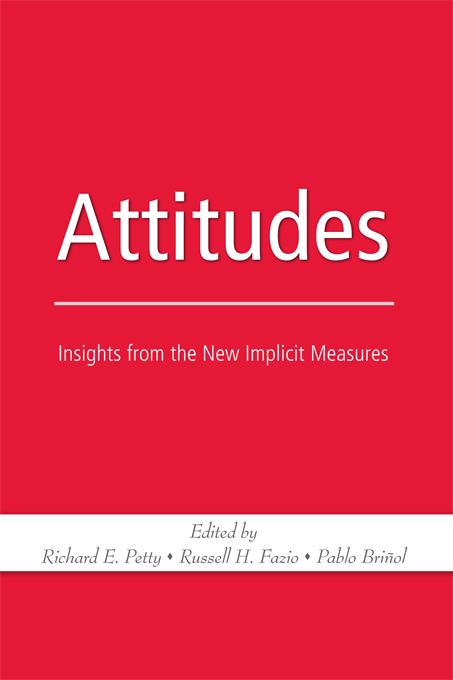 Attitudes by Pablo Brinol, Richard E. Petty, Russell H. Fazio