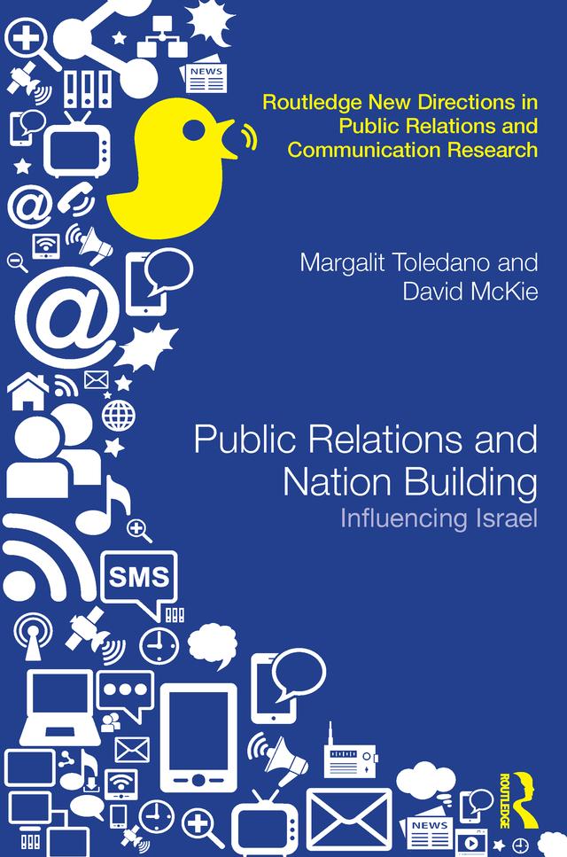 Public Relations and Nation Building by David McKie, Margalit Toledano