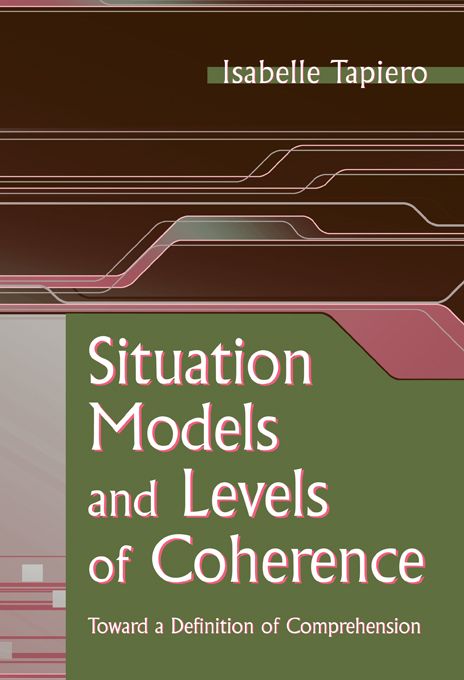 Situation Models and Levels of Coherence by Isabelle Tapiero
