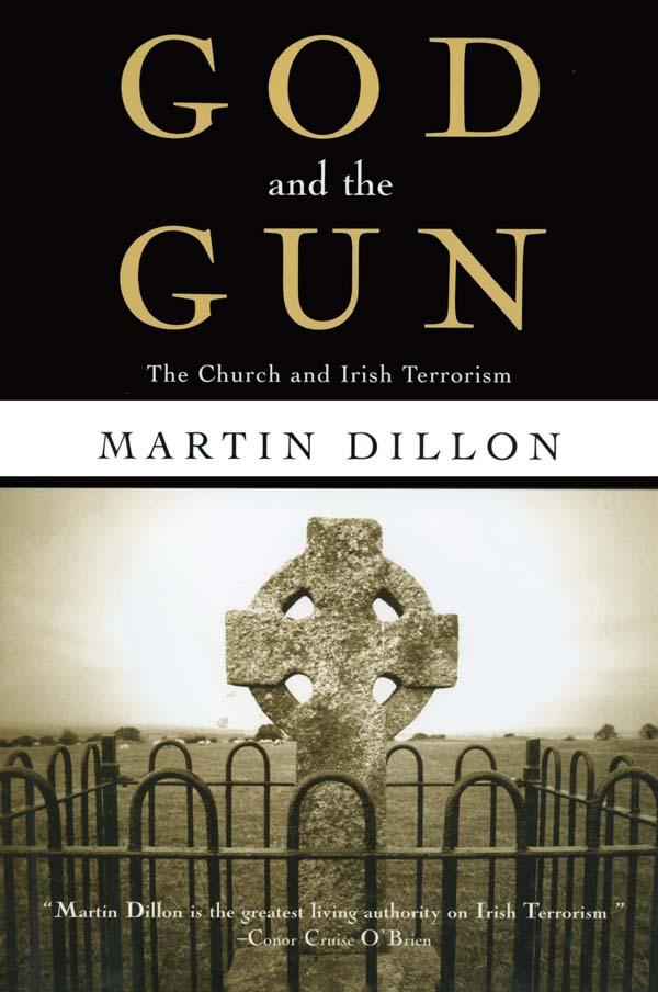 God and the Gun by Martin Dillon