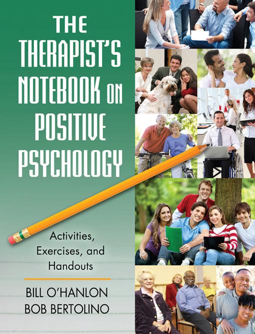 The Therapist's Notebook on Positive Psychology by Bob Bertolino