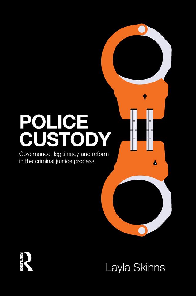 Police Custody by Layla Skinns