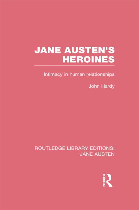 Jane Austen's Heroines (RLE Jane Austen) by John Philips Hardy