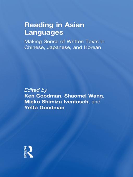 Reading in Asian Languages by Kenneth S. Goodman, Mieko Iventosch, Shaomei Wang, Yetta M. Goodman