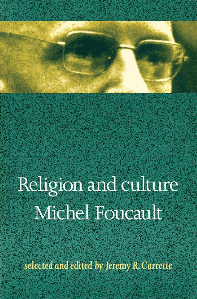 Religion and Culture by Jeremy Carrette, Michel Foucault