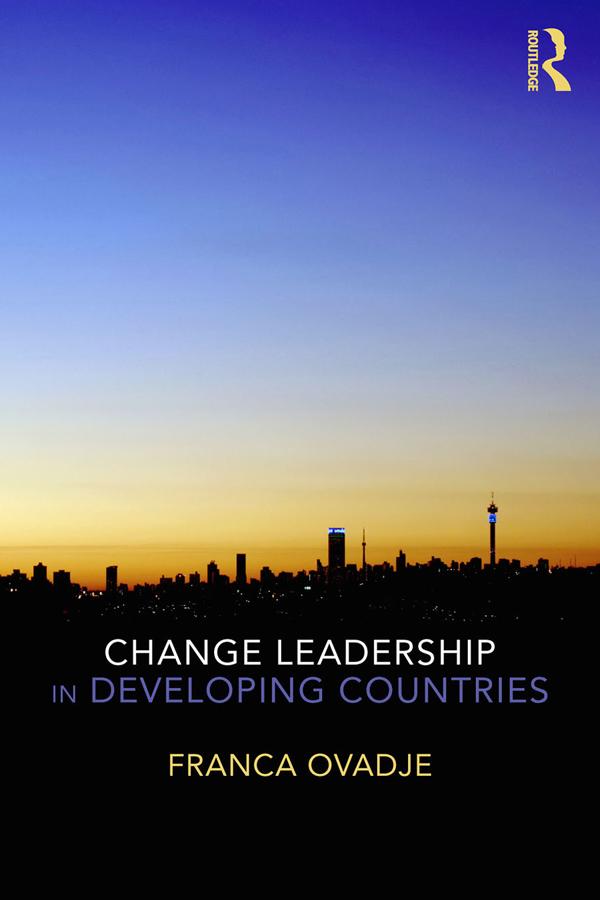 Change Leadership in Developing Countries by Franca Ovadje