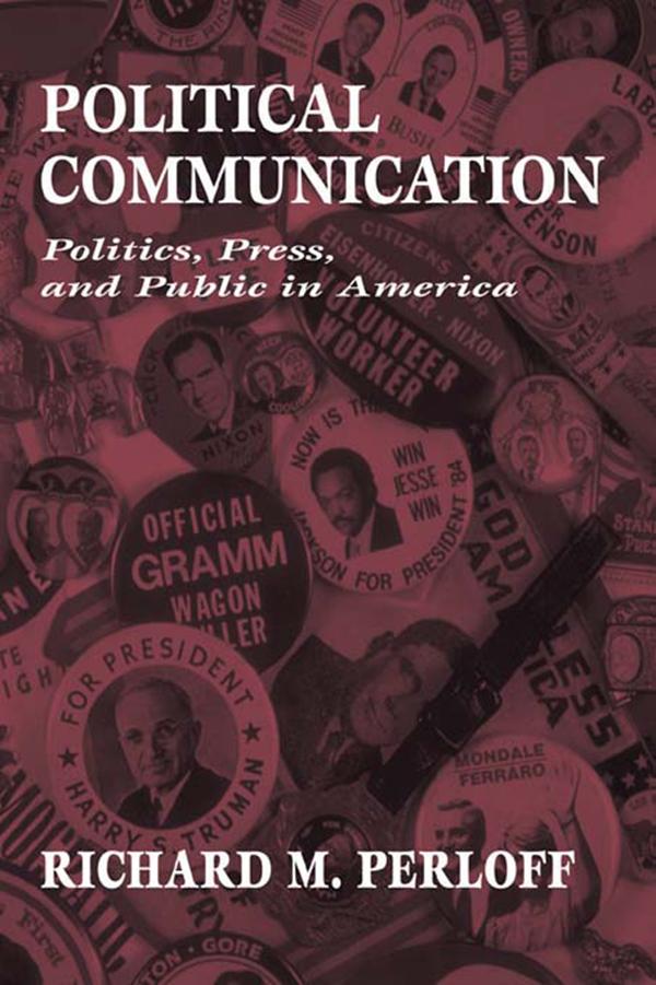 Political Communication by Richard M. Perloff