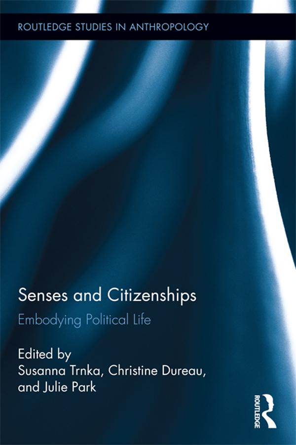 Senses and Citizenships by Christine Dureau, Julie Park, Susanna Trnka