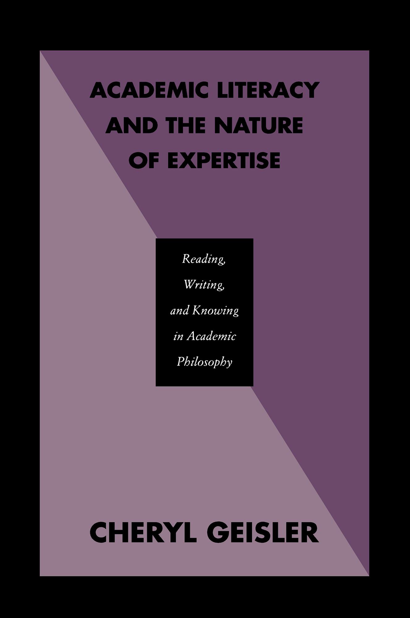 Academic Literacy and the Nature of Expertise