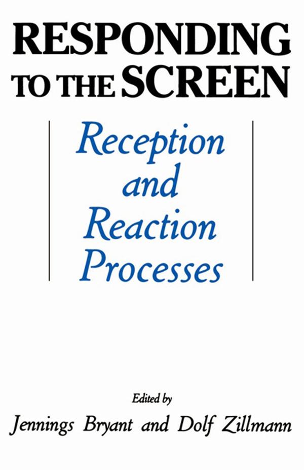 Responding To the Screen by Dolf Zillmann, Jennings Bryant